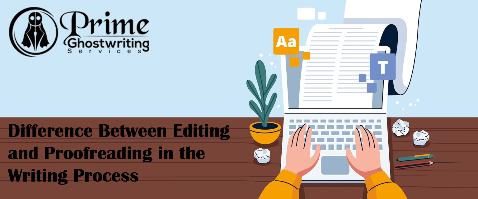 Difference Between Editing and Proofreading