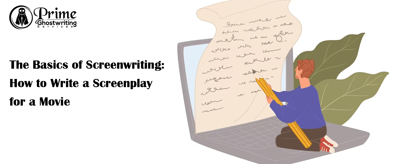 How to Write a Screenplay for a Movie