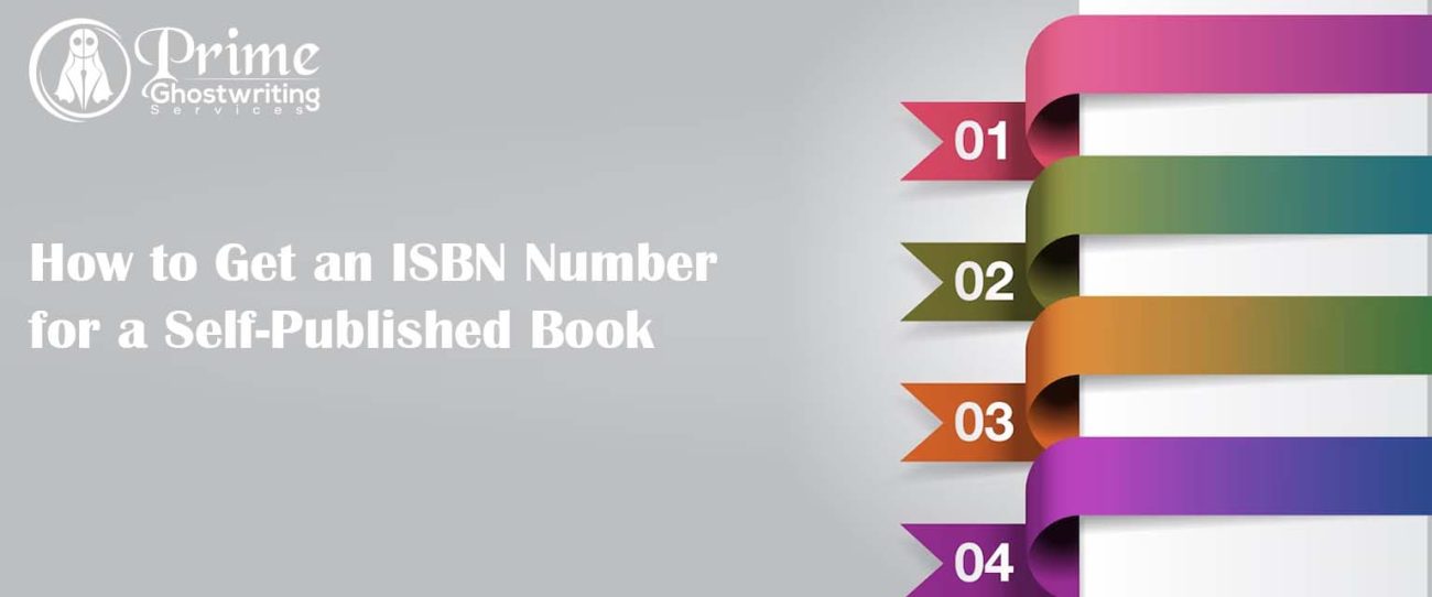 How to Get an ISBN Number for a Self-Published Book