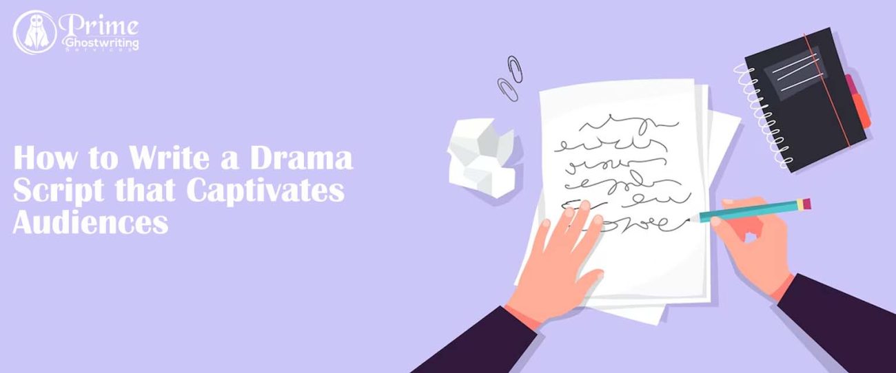 How to Write a Drama Script